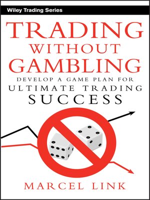 cover image of Trading Without Gambling